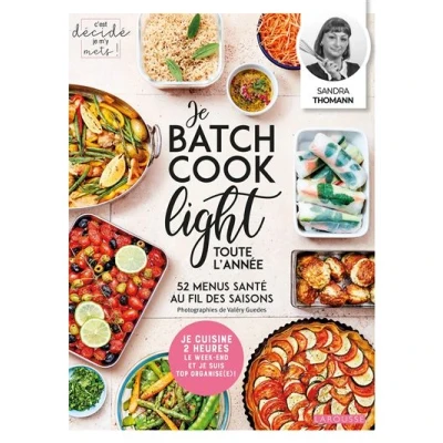 Image de Je batch cook light toute l&#039;année
