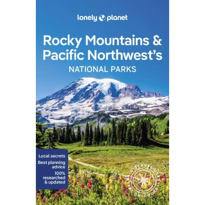 Image de Rocky Mountains &amp; Pacific Northwest&#039;s National Parks 1ed anglais