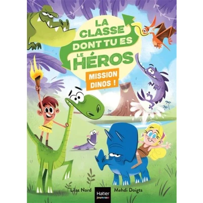 Image de La classe dont tu es le héros Mission dinos ! CP/CE1 6/7 ans