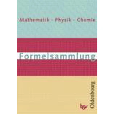Afbeelding van Formelsammlung Mathematik, Physik, Chemie