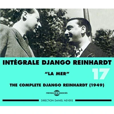 Afbeelding van Django Reinhardt Integrale Vol 17 La Mer 1949 (2 CD)