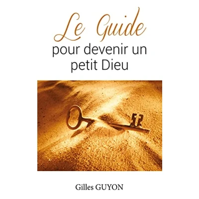 Afbeelding van Le guide pour devenir un petit Dieu