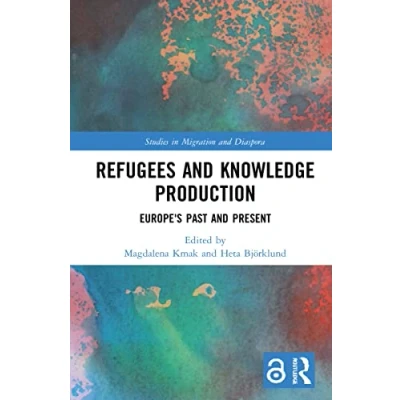 Afbeelding van Studies in Migration and Diaspora Refugees Knowledge Production
