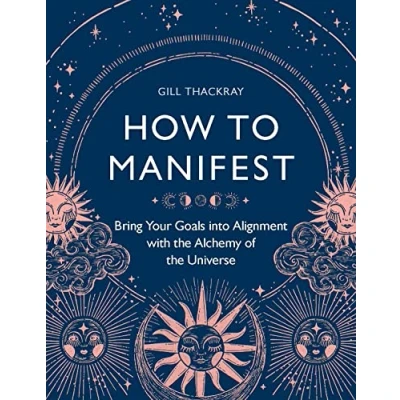 Afbeelding van Mind Body Spirit How to Manifest