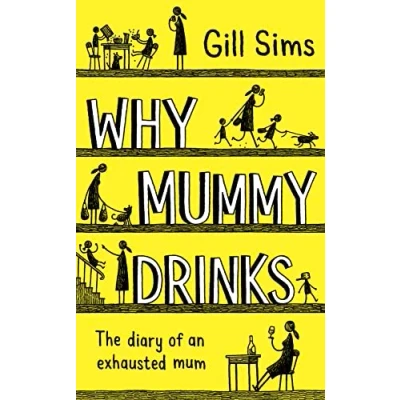 Afbeelding van Why Mummy Drinks