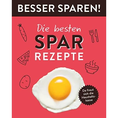 Afbeelding van Die besten Spar Rezepte . Besser Sparen!