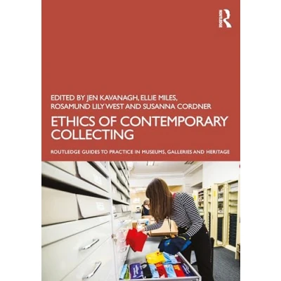 Afbeelding van Routledge Guides to Practice in Museums, Galleries and Heritage Ethics of Contemporary Collecting