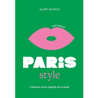 Afbeelding van LITTLE BOOK OF PARIS STYLE (VERSION FRANCAISE)