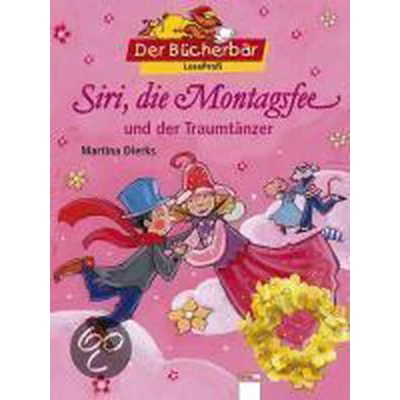 Afbeelding van Siri, die Montagsfee, und der Traumtänzer