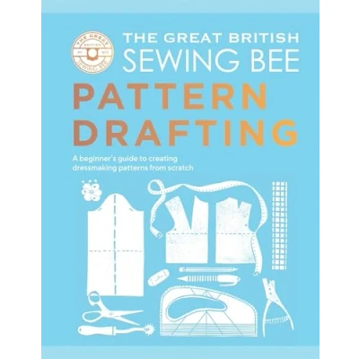 Afbeelding van The Great British Sewing Bee: Pattern Drafting