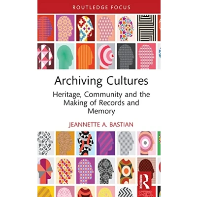 Afbeelding van Routledge Studies in Archives Archiving Cultures