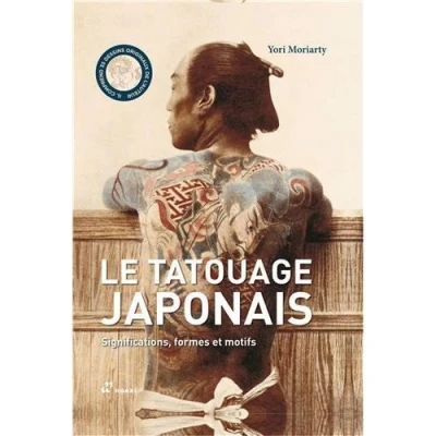 Image de Le tatouage japonais. Significations, formes et motifs. /franCais