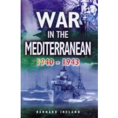 Afbeelding van War in the Mediterranean, 1940 1943
