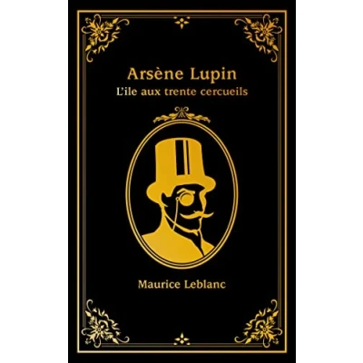 Afbeelding van Arsène Lupin L&#039;Île aux Trente Cercueils