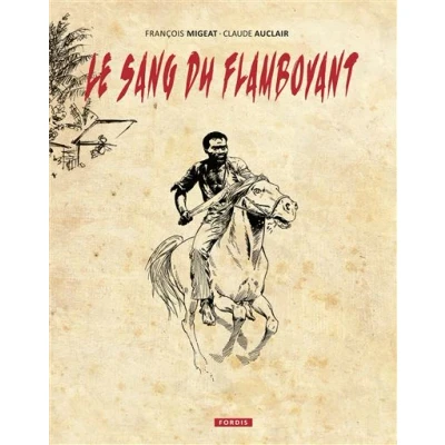 Afbeelding van LE SANG DU FLAMBOYANT