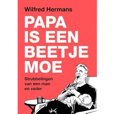 Afbeelding van Papa is een beetje moe