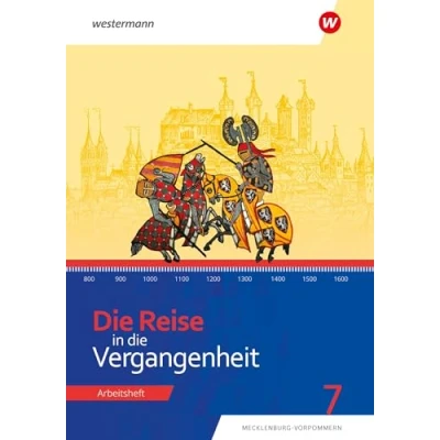 Afbeelding van die Reise in Vergangenheit 7. Arbeitsheft. Für Mecklenburg Vorpommern