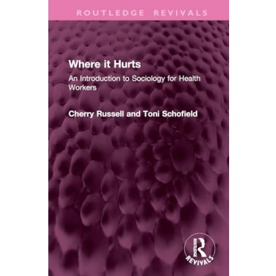Afbeelding van Routledge Revivals Where it Hurts