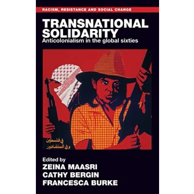 Afbeelding van Racism, Resistance and Social Change Transnational Solidarity