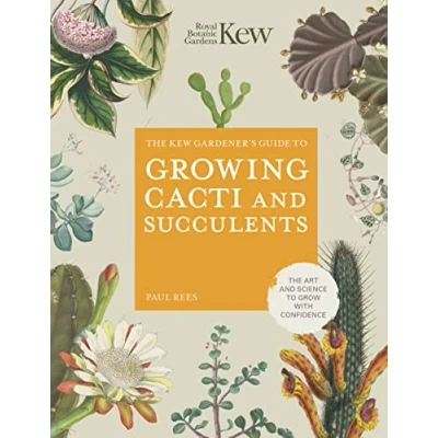 Afbeelding van Kew Experts The Gardener&#039;s Guide to Growing Cacti and Succulents
