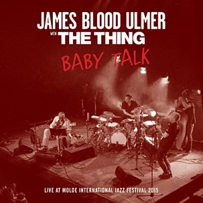 Afbeelding van James Blood Ulmer &amp; The Thing Baby Talk (LP)