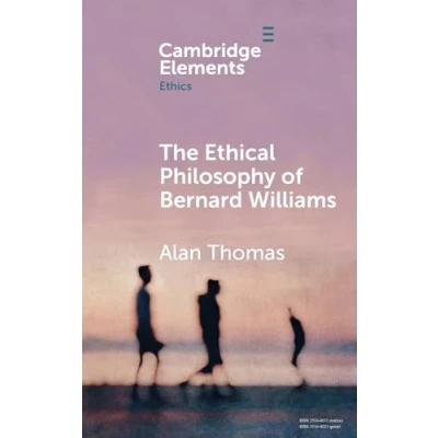 Afbeelding van Elements in Ethics The Ethical Philosophy of Bernard Williams