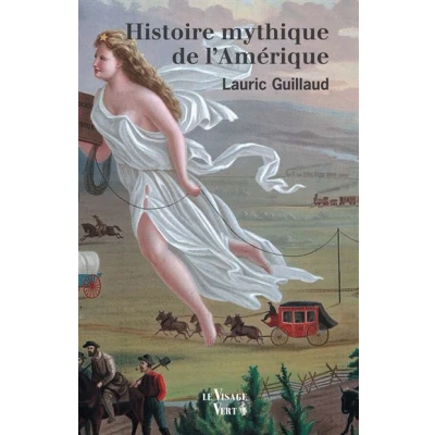 Image de Histoire mythique de l’Amérique