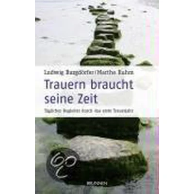 Afbeelding van Trauern Braucht Seine Zeit