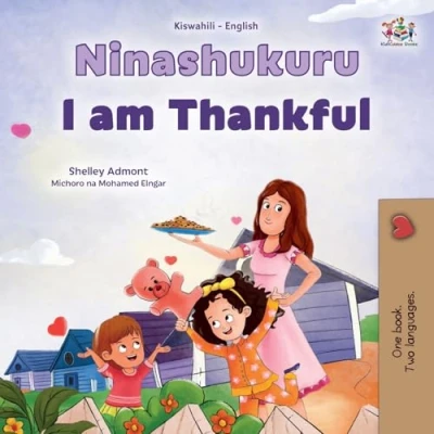 Afbeelding van Swahili English Bilingual Collection I am Thankful (Swahili Children&#039;s Book)