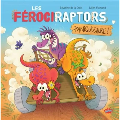 Image de Les Férociraptors Paniquosaure