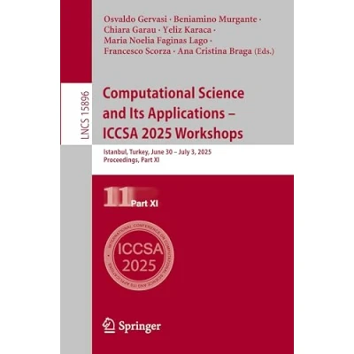 Afbeelding van Lecture Notes in Computer Science Computational and Its Applications ICCSA 2025 Workshops