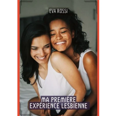 Image de Ma Première Expérience Lesbienne