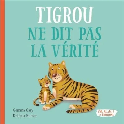 Image de Tigrou ne dit pas la verite oh ! les emotions