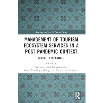 Afbeelding van Routledge Insights in Tourism Series Management of Ecosystem Services a Post Pandemic Context