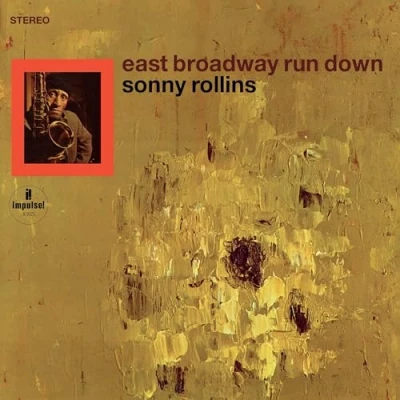 Afbeelding van Sonny Rollins East Broadway Run Down (LP)