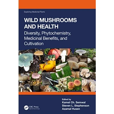 Afbeelding van Exploring Medicinal Plants Wild Mushrooms and Health