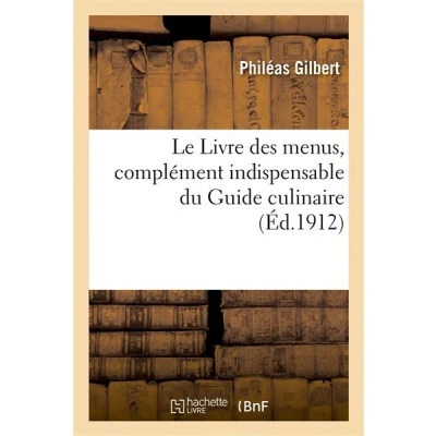 Image de Le Livre des menus, complément indispensable du Guide culinaire