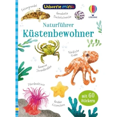 Afbeelding van Usborne Minis Naturführer: Küstenbewohner: Tiere und Pflanzen am Meer entdecken, mit 60 Stickern Bestimmungsbüchlein für Kinder ab 6 Jahren (Usborne Reihe