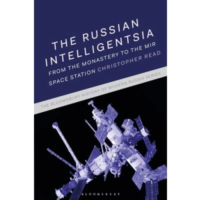 Afbeelding van The Bloomsbury History of Modern Russia Series Russian Intelligentsia