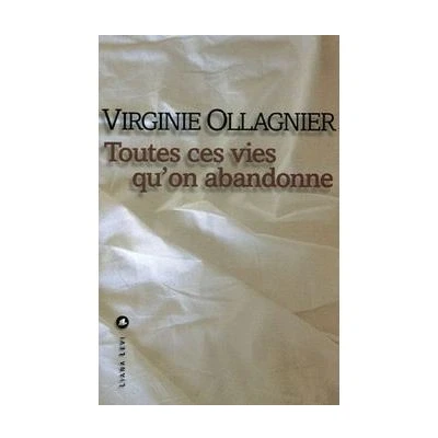 Afbeelding van Toutes Ces Vies Qu&#039;on Abandonne
