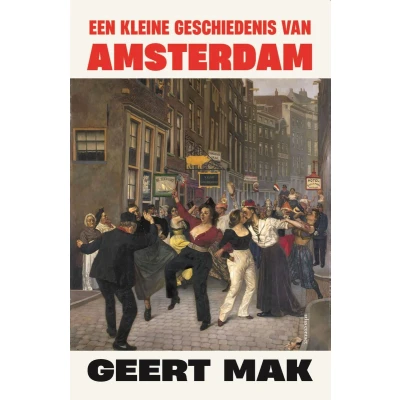 Afbeelding van Een kleine geschiedenis van Amsterdam