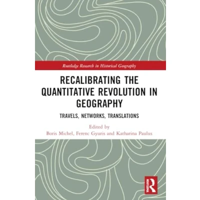 Afbeelding van Routledge Research in Historical Geography Recalibrating the Quantitative Revolution