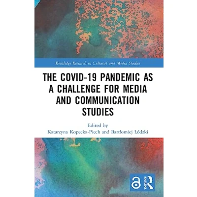 Afbeelding van Routledge Research in Cultural and Media Studies The Covid 19 Pandemic as a Challenge for Communication