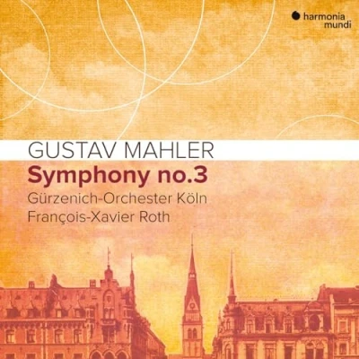 Afbeelding van Gürzenich Orchester Köln, François Xavier Roth Mahler: Mahler Symphony No.3 (2 CD)