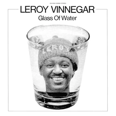 Afbeelding van Leroy Vinnegar Glass Of Water (LP)