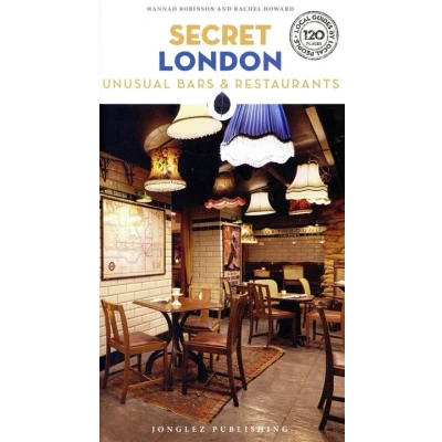 Image de Secret London Unusual Bars &amp; Restaurants