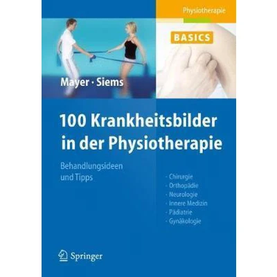 Afbeelding van 100 Krankheitsbilder in Der Physiotherapie