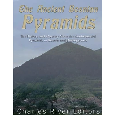 Afbeelding van The Ancient Bosnian Pyramids
