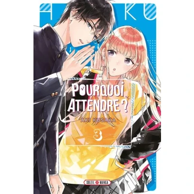Image de Pourquoi attendre ? T03
