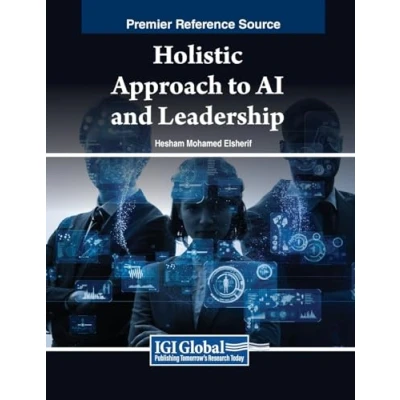 Afbeelding van Advances in Logistics, Operations, and Management Science Holistic Approach to AI Leadership